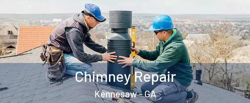  Chimney Repair Kennesaw - GA
