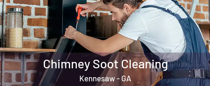  Chimney Soot Cleaning Kennesaw - GA
