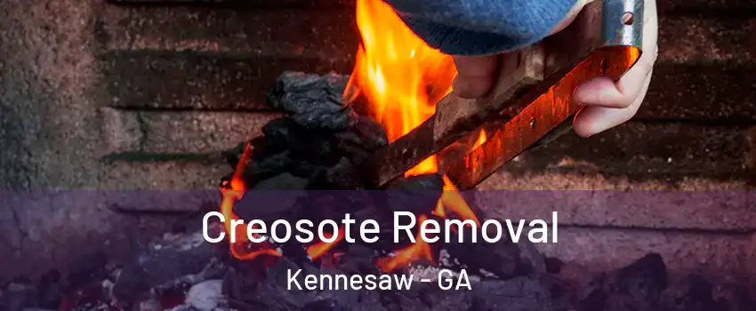  Creosote Removal Kennesaw - GA