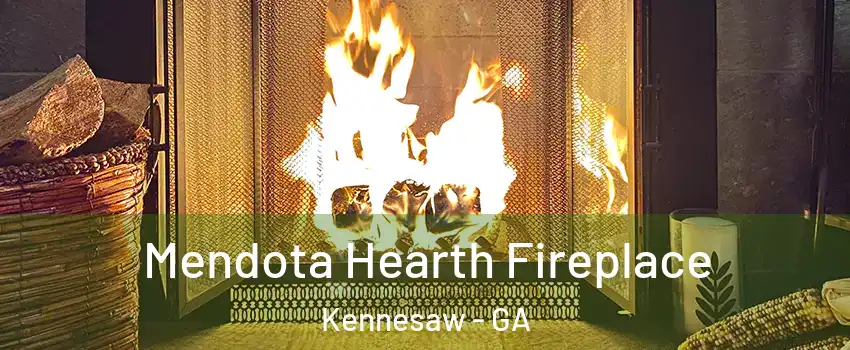  Mendota Hearth Fireplace Kennesaw - GA