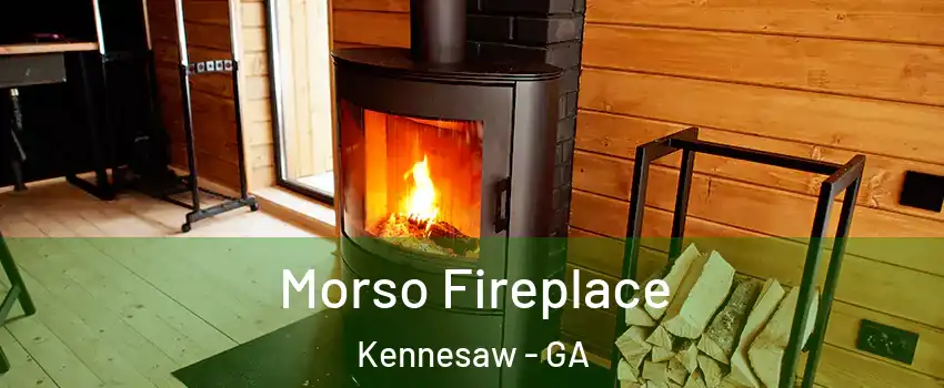  Morso Fireplace Kennesaw - GA