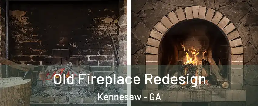  Old Fireplace Redesign Kennesaw - GA