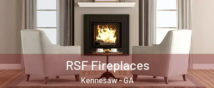  RSF Fireplaces Kennesaw - GA