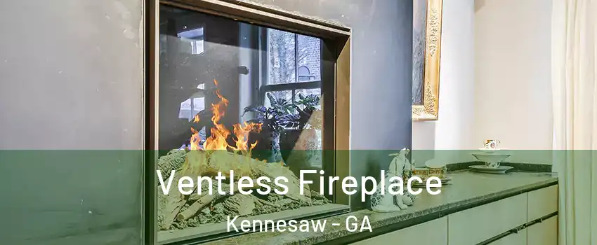  Ventless Fireplace Kennesaw - GA